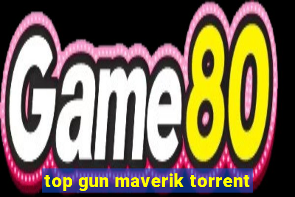 top gun maverik torrent